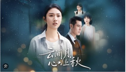 Moon Above the Clouds, Autumn in My Heart Drama Movies English Sub