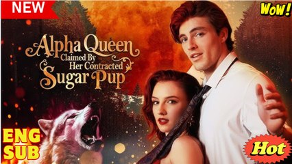 hot  2025- Alpha Queen Claimed By Her Contracted Sugar Pup Full Version motion