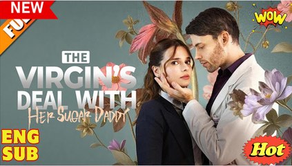 The Sugar Daddy Contract With a Virgin Full Movie