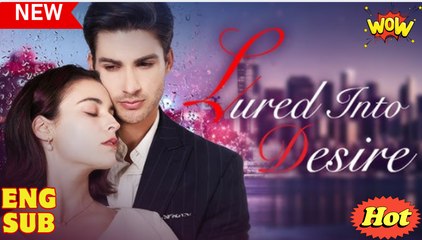 Lured In to Desire Hd - Best Drama Shortfilms Hot Romantic Love