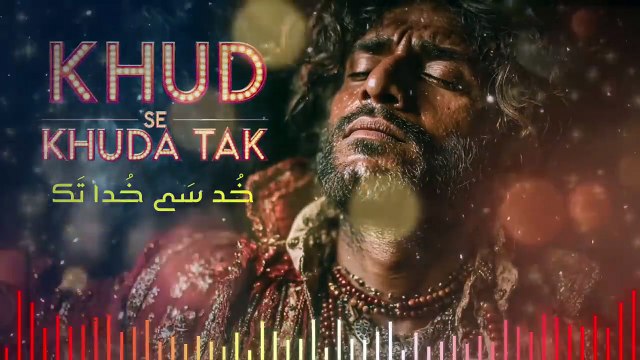 KHUD SE KHUDA TAK The Path of Self-Realization - Original Sufi Qawwali Ultimate Mind Relaxing Lofi Beats | Study, Sleep & Chill #trendingsong