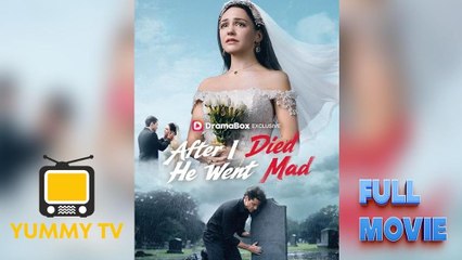 After I Died, He Went Mad #Full Movie