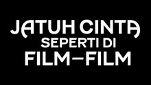 Jatuh Cinta Seperti di Film (2023) | Indonesian Movies