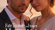 Fate Turned: My CEO Husband Shields Me Full movie #Dramabox