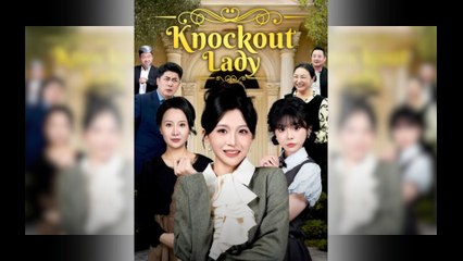Knockout Lady (2025) - FULL [Eng Sub]