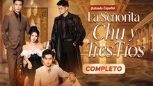 La Señorita Chu y Tres Tíos