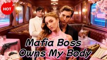 [New ] Mafia Boss Owns My Body