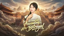 Her Final Say Ascending After Betrayal Full Episode