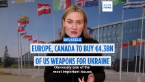 Europe and Canada on track to buy €4.3bn of US weapons for Ukraine this year, Rutte says