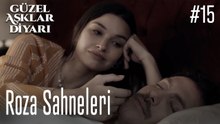 Roza Sahneleri - Güzel Aşklar Diyarı