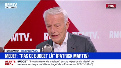 Budget: "Je crois que l'opinion publique française se désespère de ce spectacle politique", déclare Patrick Martin (Medef)
