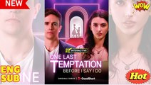 💖One Last Temptation Before I Say I Do #Full 🐽