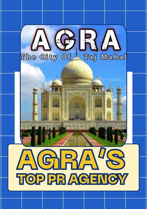 Agra’s  TOP  PR Agency