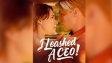 I Leashed A CEO - FULL HD MOVIE [Eng Sub]