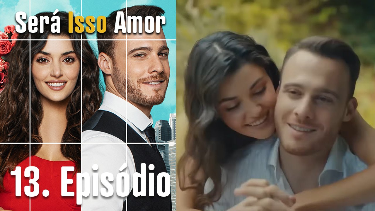 Será Isso Amor 13. Episódio (Dublagem em Português)