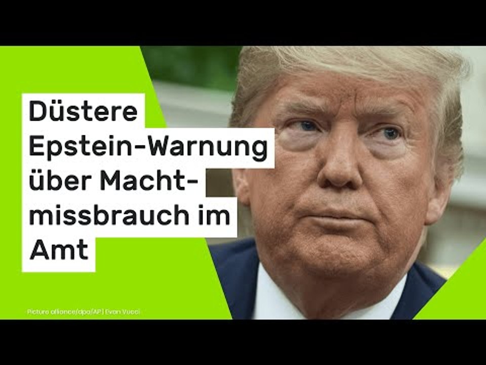 Donald Trump: Düstere Epstein-Warnung über Machtmissbrauch im Amt