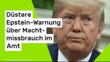 Donald Trump: Düstere Epstein-Warnung über Machtmissbrauch im Amt