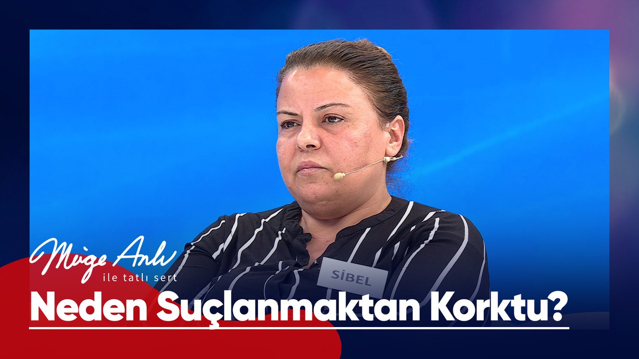 Sibel Yılmaz olay gecesi neden suçlanacağını düşündü? - Müge Anlı ile Tatlı Sert 4 Aralık 2025