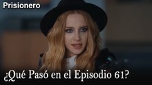 ¿Qué Pasó en el Episodio 61? - Prisionero