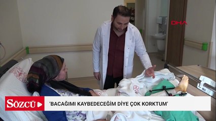 Forklift kazasında bacaklarını kaybetme riski bulunan Özlem, ameliyatla sağlığına kavuştu