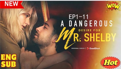 💖A Dangerous Desire for Mr Shelby #Full 🐽