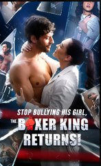Stop Bullying His Girl, The Boxer King Returns - Drama FULL MOVIES ENGLISH SUB