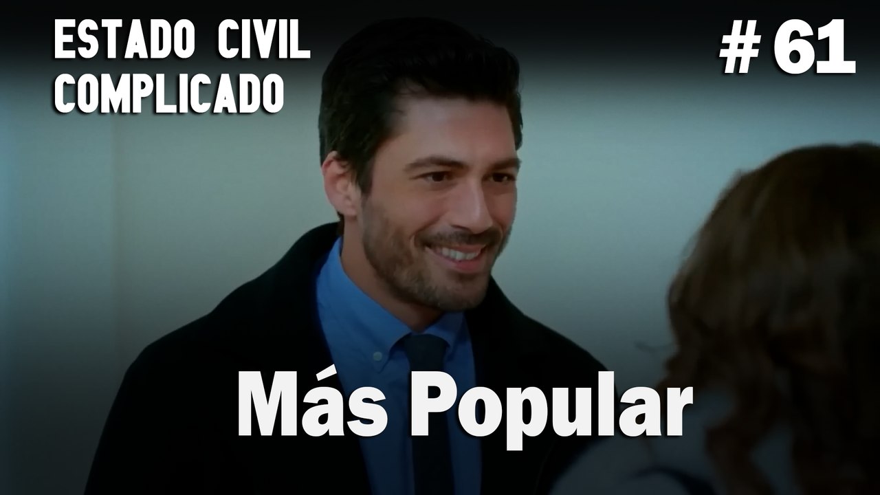 Más Popular # 61 - Estado Civil: Complicado