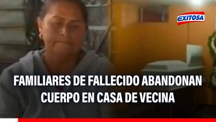 Vecina presta su casa para velorio, pero familiares del fallecido abandonan el cuerpo