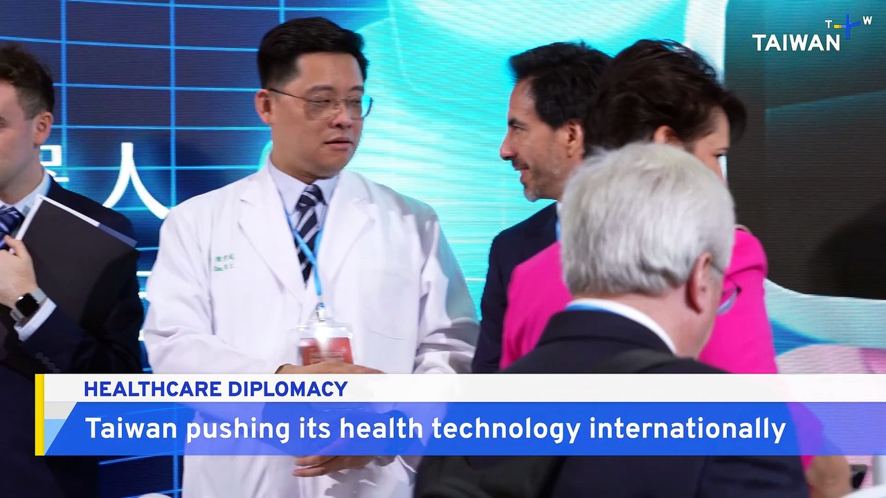 Taiwan Pushes Its Health Technology Internationally