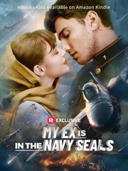 My Ex Is In The Navy Seals - Full Movie