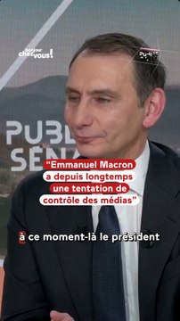 « Emmanuel Macron a depuis longtemps une tentation de contrôle des médias »