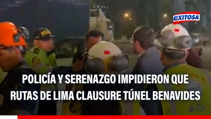 Surco: Policía y Serenazgo impidieron que Rutas de Lima clausure túnel Benavides