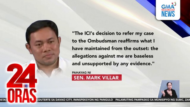 Sen. Mark Villar, iginiit na walang basehan ang mga alegasyon laban sa kanya sa gitna ng rekomendasyon ng ICI na imbestigahan siya ng Ombudsman | 24 Oras