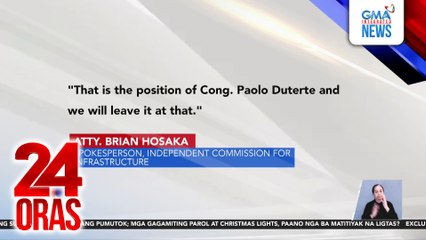 Pahayag ni Rep. Paolo Duterte laban sa ICI, sinagot ng komisyon | 24 Oras
