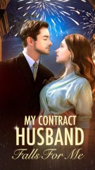My Contract Husband Falls For Me - Moive - Full Movie