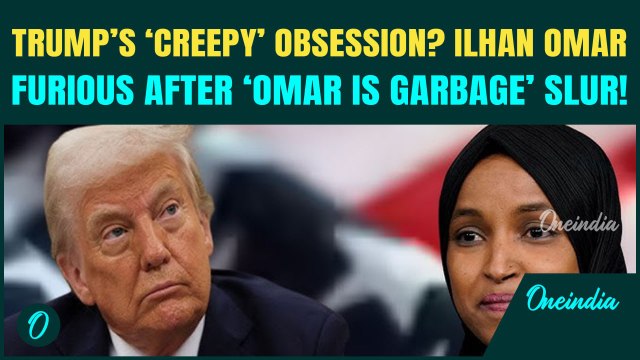 ‘CREEPY’ Trump ‘OBSESSED’ With Ilhan Omar? Trump’s ‘Somalis Stink’ Comment TRIGGERS Omar’s ANGER
