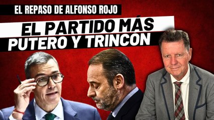 Alfonso Rojo: "El PSOE, el partido más putero y trincón de Occidente, pide el voto feminista"