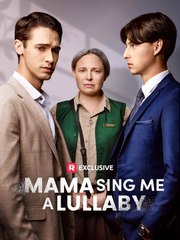Mama, Sing Me A Lullaby - Full Movie