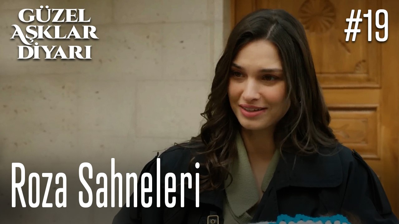 Roza Sahneleri - Güzel Aşklar Diyarı