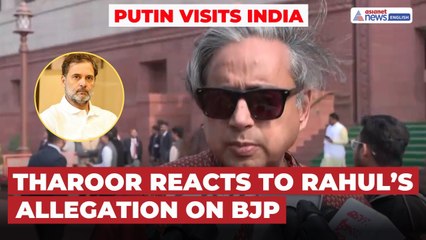 Shashi Tharoor Reacts Cautiously on Rahul’s Allegation on Govt Over Putin Visit