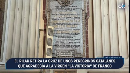 El Pilar retira la cruz de unos peregrinos catalanes que agradecía a la Virgen "la victoria" de Franco
