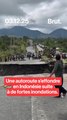 Une autoroute s'effondre en Indonésie suite à de fortes innondations
