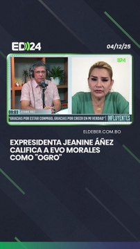 Expresidenta jeanine Áñez califica a Evo Morales como ogro