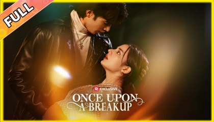 Once Upon A Breakup #shortdrama