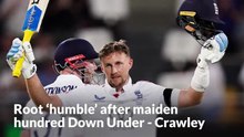 Joe Root 'humble' after maiden hundred Down Under - Crawley