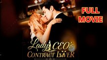 Lady Ceo's Contract Lover - Full Movie