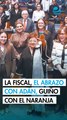 La fiscal, el abrazo con Adán y el guiño con el naranja