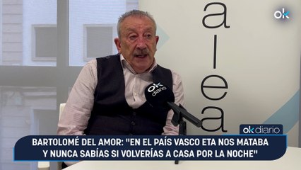Bartolomé del Amor: "En el País Vasco ETA nos mataba y nunca sabías si volverías a casa por la noche"