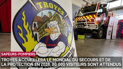 Troyes accueillera le Mondial du secours et de la protection en 2028, 80 000 visiteurs sont attendus