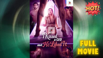 I Kissed A CEO And He Liked It – Full HD Movie | English Sub